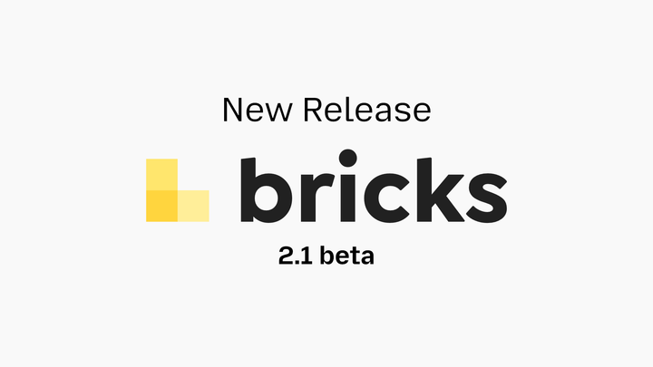 New Release: Bricks 2.1-beta